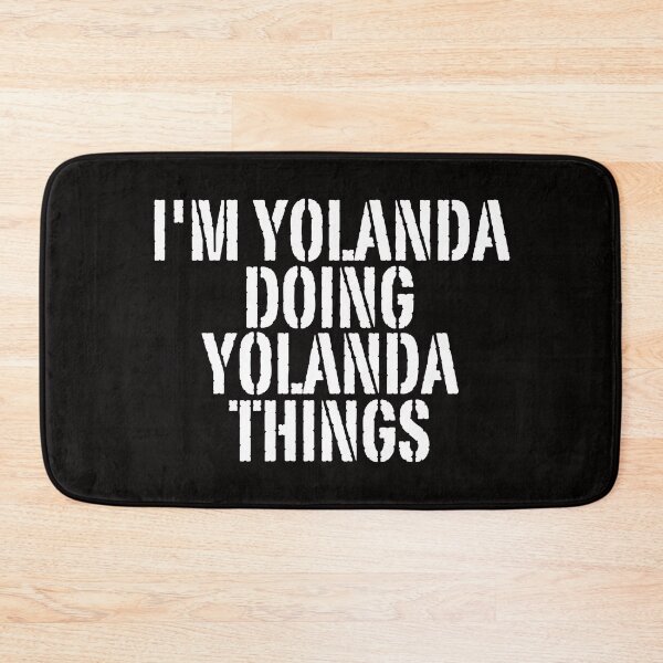 Item preview, I'M YOLANDA DOING YOLANDA THINGS Shirt Funny Christmas Gift Idea designed and sold by WeirdlyRare.