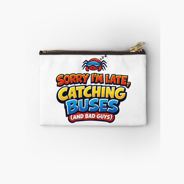Item preview, Sorry I'm Late Catching Buses Funny Quote | Playful Hero Humor designed and sold by Art by Debasish.