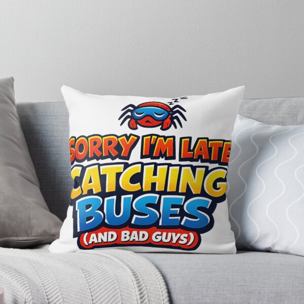 Item preview, Sorry I'm Late Catching Buses Funny Quote | Playful Hero Humor designed and sold by Art by Debasish.