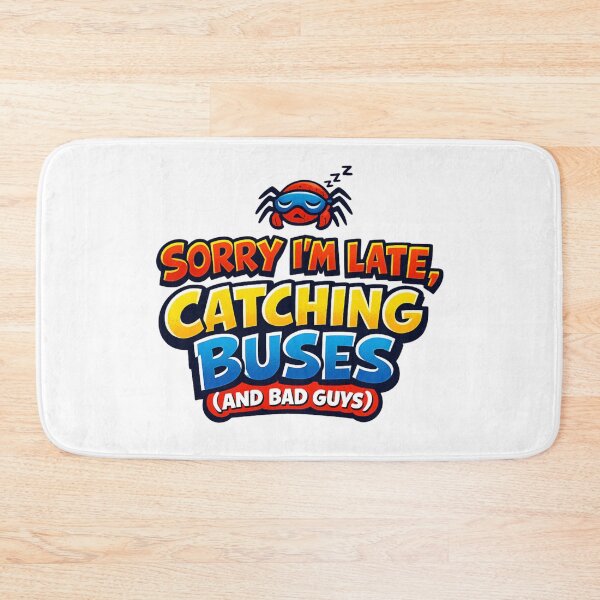 Item preview, Sorry I'm Late Catching Buses Funny Quote | Playful Hero Humor designed and sold by Art by Debasish.