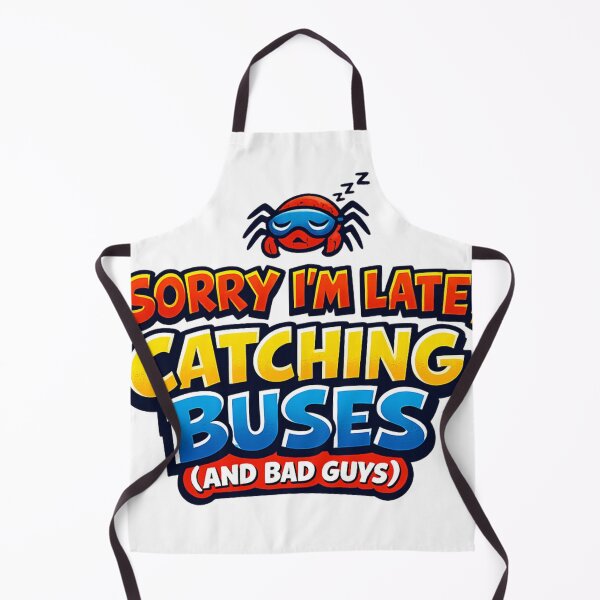 Item preview, Sorry I'm Late Catching Buses Funny Quote | Playful Hero Humor designed and sold by Art by Debasish.