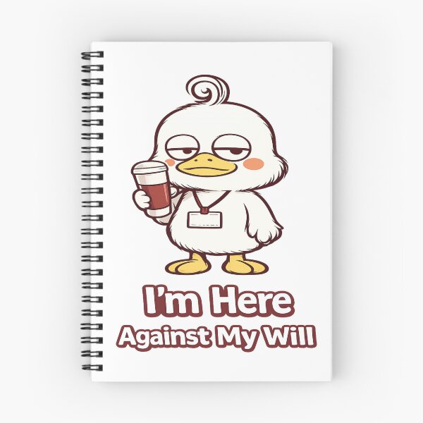 Item preview, I'm Here Against My Will Duck | Relatable Office Humor designed and sold by RADUQstudio.