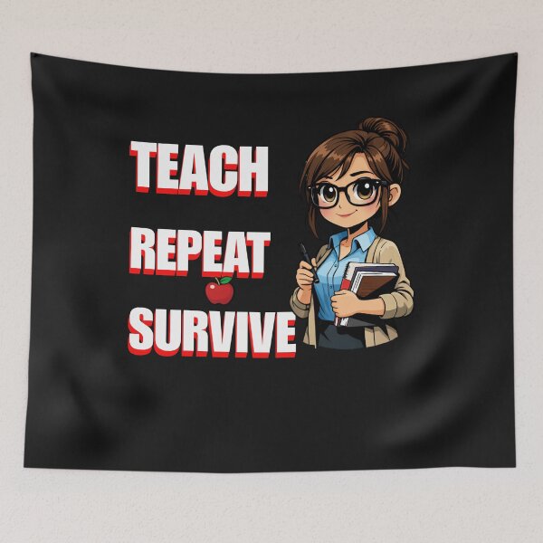 Item preview, Teach Repeat Survive Funny Teacher Life Educator designed and sold by Tsugraf Designs.