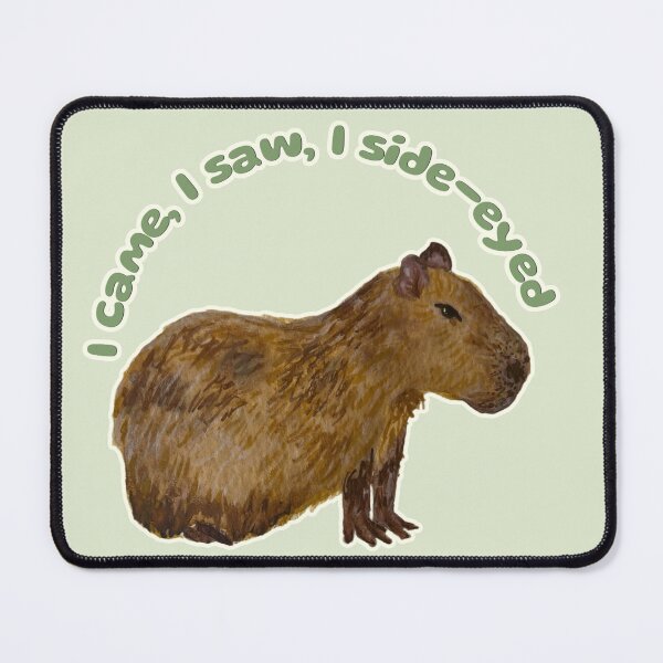 Item preview, I came, I saw, I side-eyed Coconut the Capybara designed and sold by Blackberries & Moss.