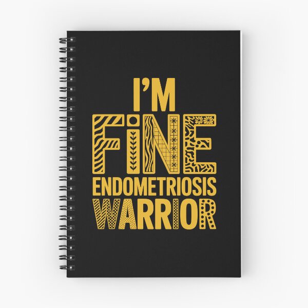 Item preview, I'm Fine, Endometriosis Warrior designed and sold by jkrphoto.