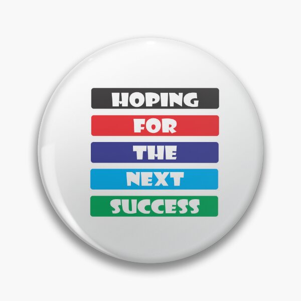Item preview, Hoping for the Next Success Optimistic Resilience Typography designed and sold by Bamimu Merch.