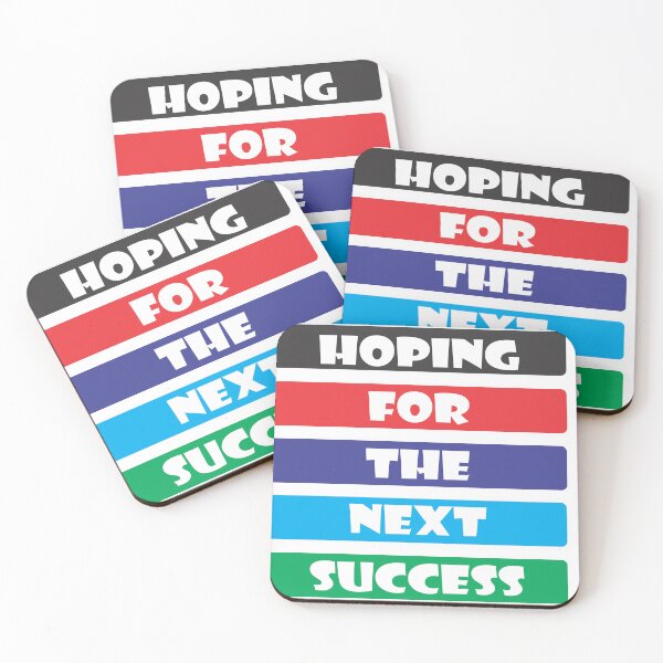 Item preview, Hoping for the Next Success Optimistic Resilience Typography designed and sold by Bamimu Merch.