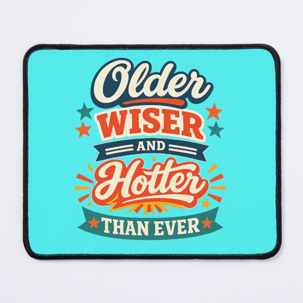 Item preview, Older Wiser and Hotter Than Ever Funny Vintage Retro Typography designed and sold by axiksa10.