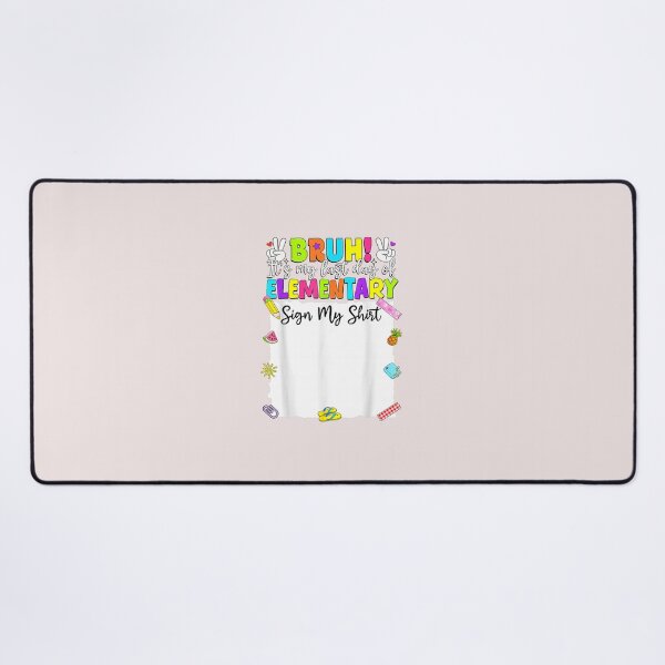 Item preview, Bruh It’s My Last Day of Elementary Sign My Shirt Funny School Design designed and sold by BrookePage271.