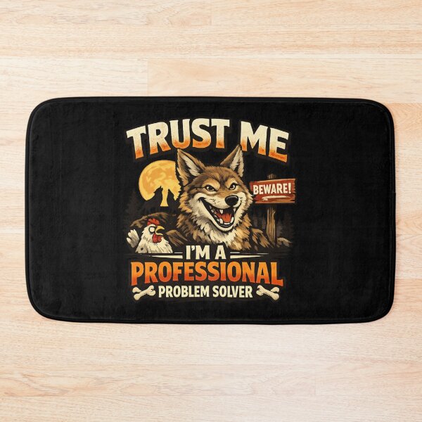 Item preview, Trust Me I’m A Professional Problem Solver - Funny Coyote  designed and sold by SidTastic .