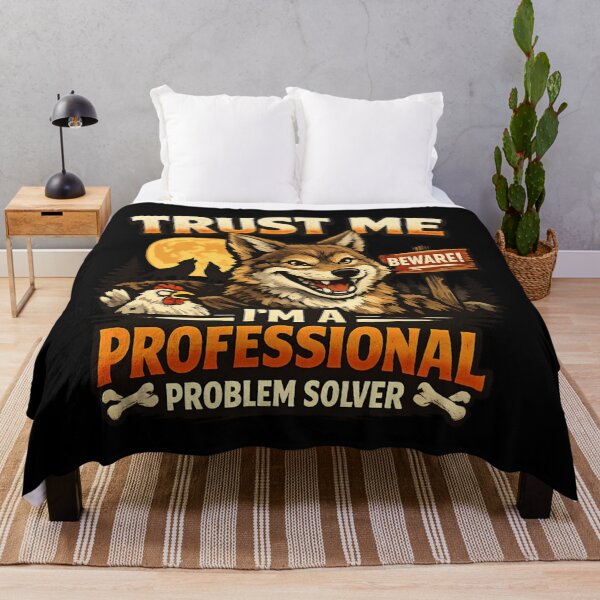Item preview, Trust Me I’m A Professional Problem Solver - Funny Coyote  designed and sold by SidTastic .
