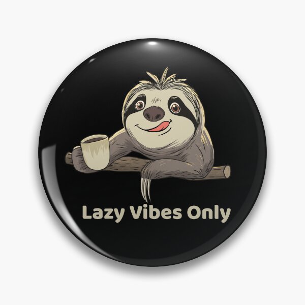Item preview, Lazy Vibes Only Sloth | Funny Coffee Lover Gift designed and sold by FMproject.