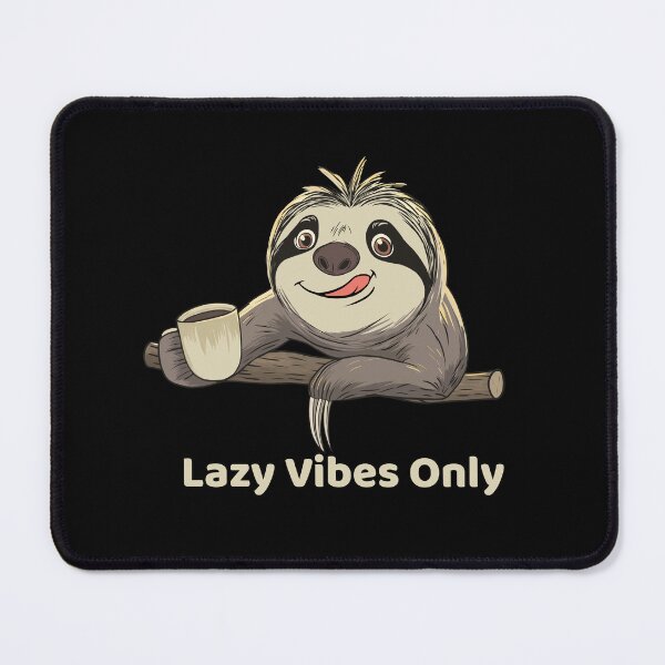 Item preview, Lazy Vibes Only Sloth | Funny Coffee Lover Gift designed and sold by FMproject.