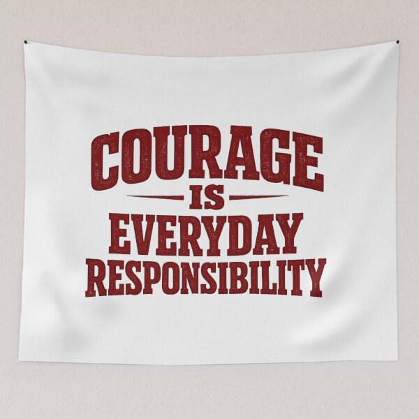 Item preview, Courage Is Everyday Responsibility Quote | Bold Motivational Typography designed and sold by Art by Debasish.