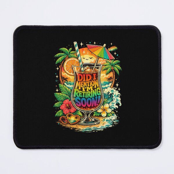 Item preview,  DID I MENTION I’M RETIRING SOON! – Funny Tropical Cocktail Retirement Shirt designed and sold by Waldero.