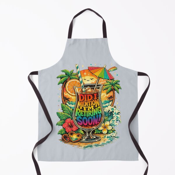 Item preview,  DID I MENTION I’M RETIRING SOON! – Funny Tropical Cocktail Retirement Shirt designed and sold by Waldero.
