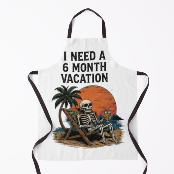 Item preview, I need a 6 month vacation designed and sold by AURENX.