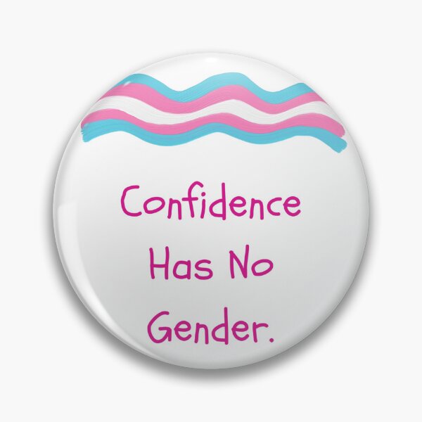 Item preview, Confidence Has no gender designed and sold by AURENX.