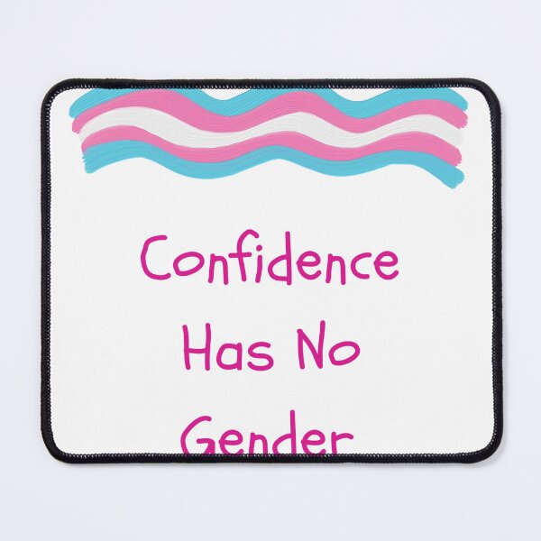Item preview, Confidence Has no gender designed and sold by AURENX.