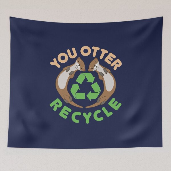Item preview, Recycling Environment You Otter Recycle designed and sold by jaygo.