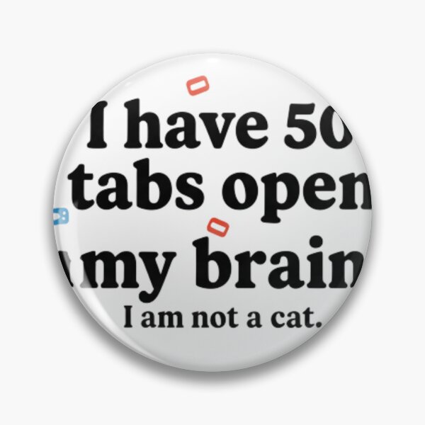 Item preview, 50 Tabs Open In My Brain - Funny Mental Chaos designed and sold by SEVEN ART PRODUCT.