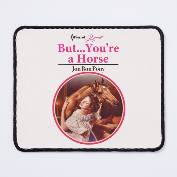 Item preview, But... You're a Horse designed and sold by Busselling.