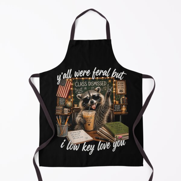 Item preview, Funny Raccoon Teacher Y'all Were Feral But I Low Key Love You designed and sold by RuperDelois.