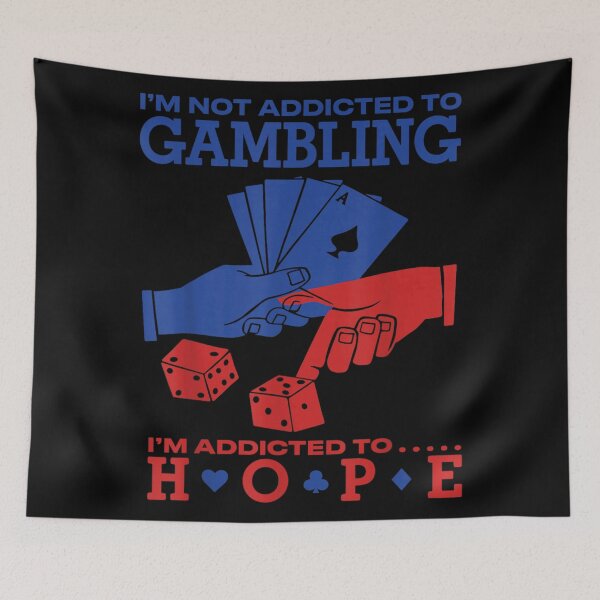 Item preview, I'm Not Addicted To Gambling I'm Addicted To Hope Funny Gambler designed and sold by RuperDelois.