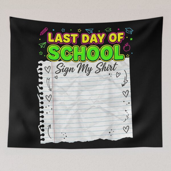 Item preview, Last Day Of School Sign My Shirt Graduation Student Yearbook Memory designed and sold by RuperDelois.