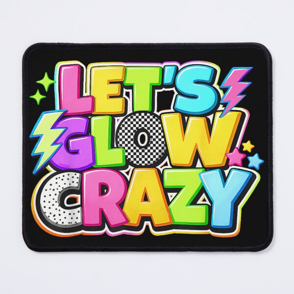 Item preview, Let's Glow Crazy Retro Neon 80s 90s Party Aesthetic Vibrant Colors designed and sold by RuperDelois.