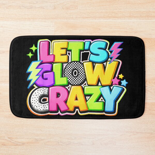 Item preview, Let's Glow Crazy Retro Neon 80s 90s Party Aesthetic Vibrant Colors designed and sold by RuperDelois.
