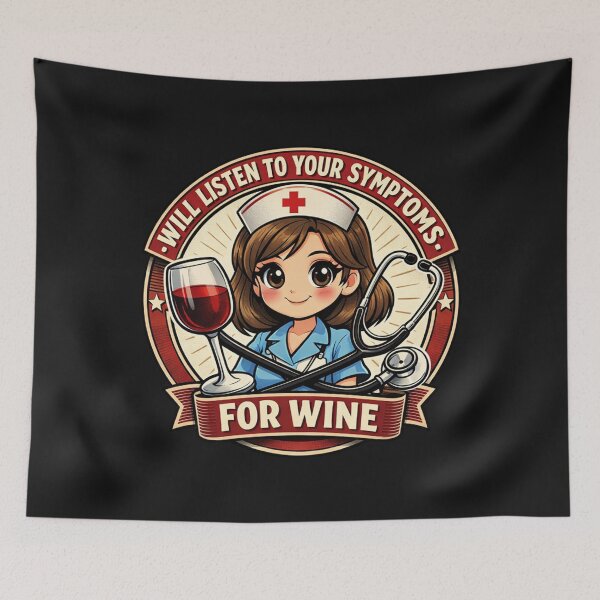 Item preview, Funny Nurse Will Listen For Wine RN Humor designed and sold by Tsugraf Designs.