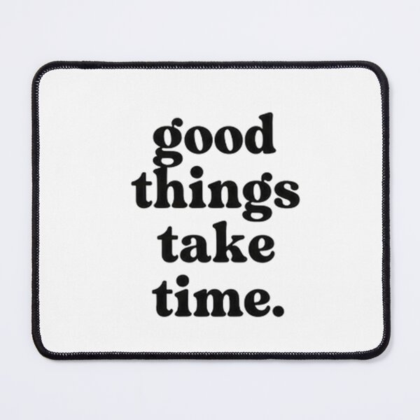 Item preview, Good Things Take Time | Aesthetic Motivation Quote designed and sold by NBT-NOVA.