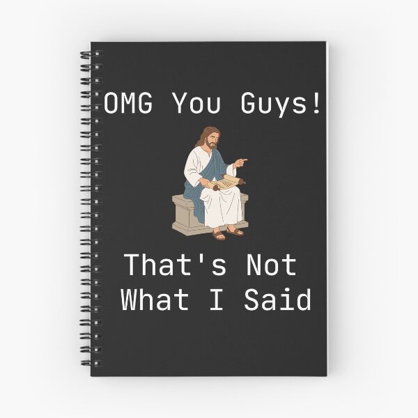Item preview, OMG You Guys That's Not What I Said designed and sold by WearFine.