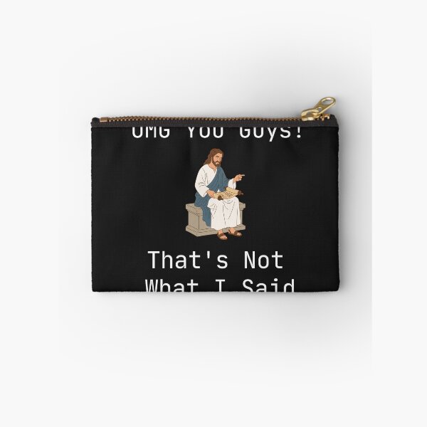 Item preview, OMG You Guys That's Not What I Said designed and sold by WearFine.