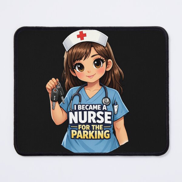 Item preview, I Became A Nurse For The Parking Funny RN Humor designed and sold by Tsugraf Designs.