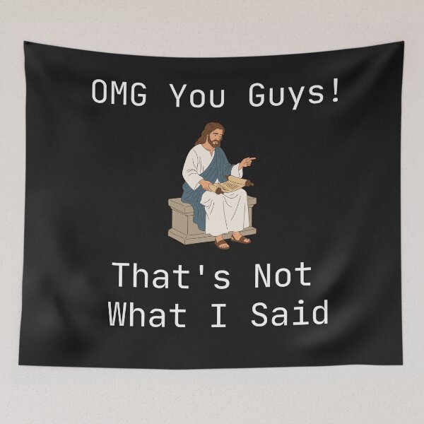 Item preview, OMG You Guys That's Not What I Said designed and sold by WearFine.