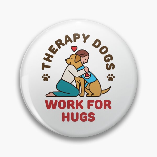 Item preview, Therapy Dogs Work for Hugs Trainer Handler designed and sold by jaygo.