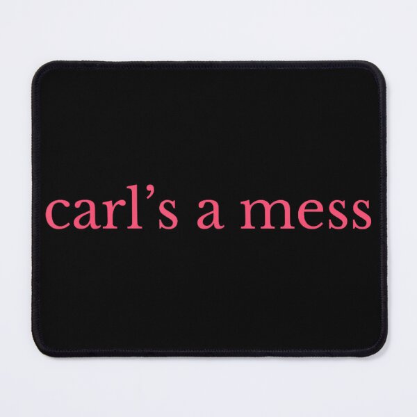 Item preview, Funny Carl's A Mess Sarcastic Quote For Men And Women Typography Art designed and sold by LakenDraphil.
