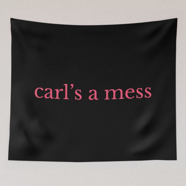 Item preview, Funny Carl's A Mess Sarcastic Quote For Men And Women Typography Art designed and sold by LakenDraphil.