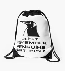 Penguins Eat Fish (Gotham Quote) Drawstring Bag