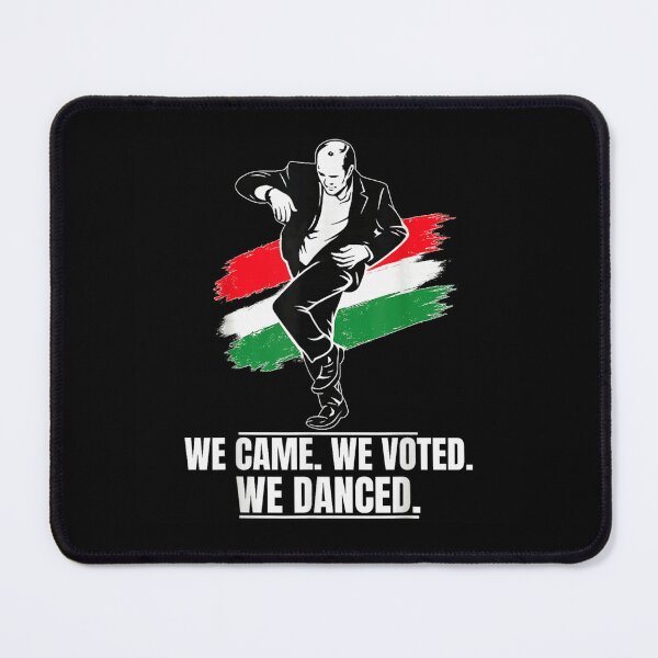 Item preview, We Came We Voted We Danced Political Democracy Celebration Hungarian Flag Art designed and sold by LakenDraphil.