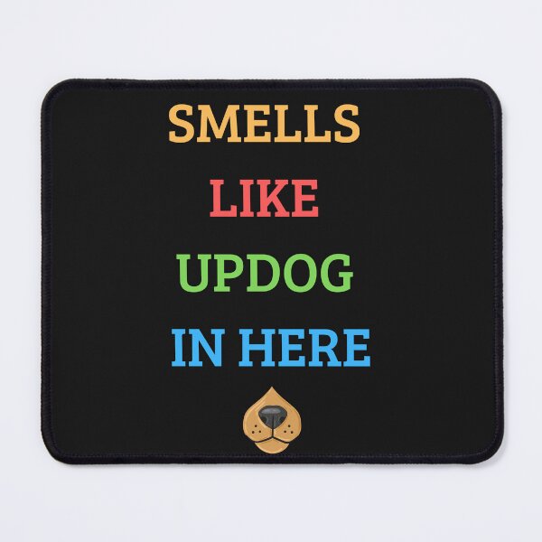 Item preview, Smells Like Updog in Here designed and sold by WearFine.