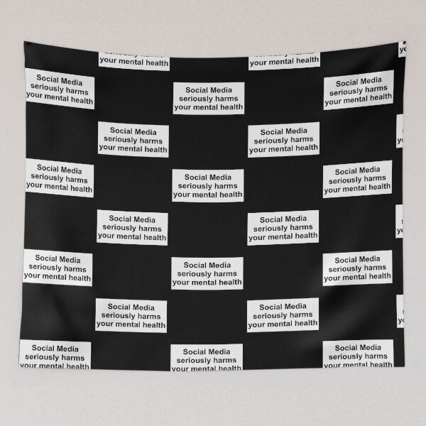 Item preview, Social Media Seriously Harms Your Mental Health designed and sold by ckristeenwdop.