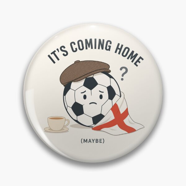 Item preview, Its Coming Home Maybe designed and sold by xmoudx.