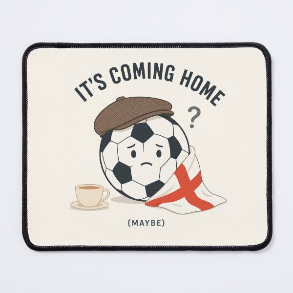 Item preview, Its Coming Home Maybe designed and sold by xmoudx.