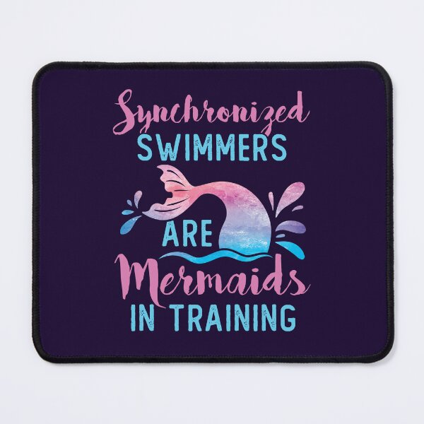 Item preview, Synchronized Swimmers Are Mermaids in Training designed and sold by jaygo.