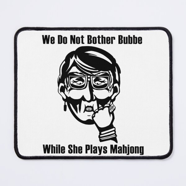 Item preview, Don't Bother Bubbe During Mahjong - Black designed and sold by Batmantis275.