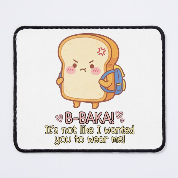 Item preview, Baka Tsundere Toast - Funny Anime Bread Kawaii designed and sold by Wit & Wear.