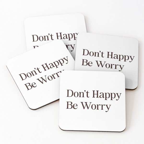 Item preview, Don't Happy Be Worry — Funny Anxiety Sticker for Overthinkers designed and sold by MYNDesigns.